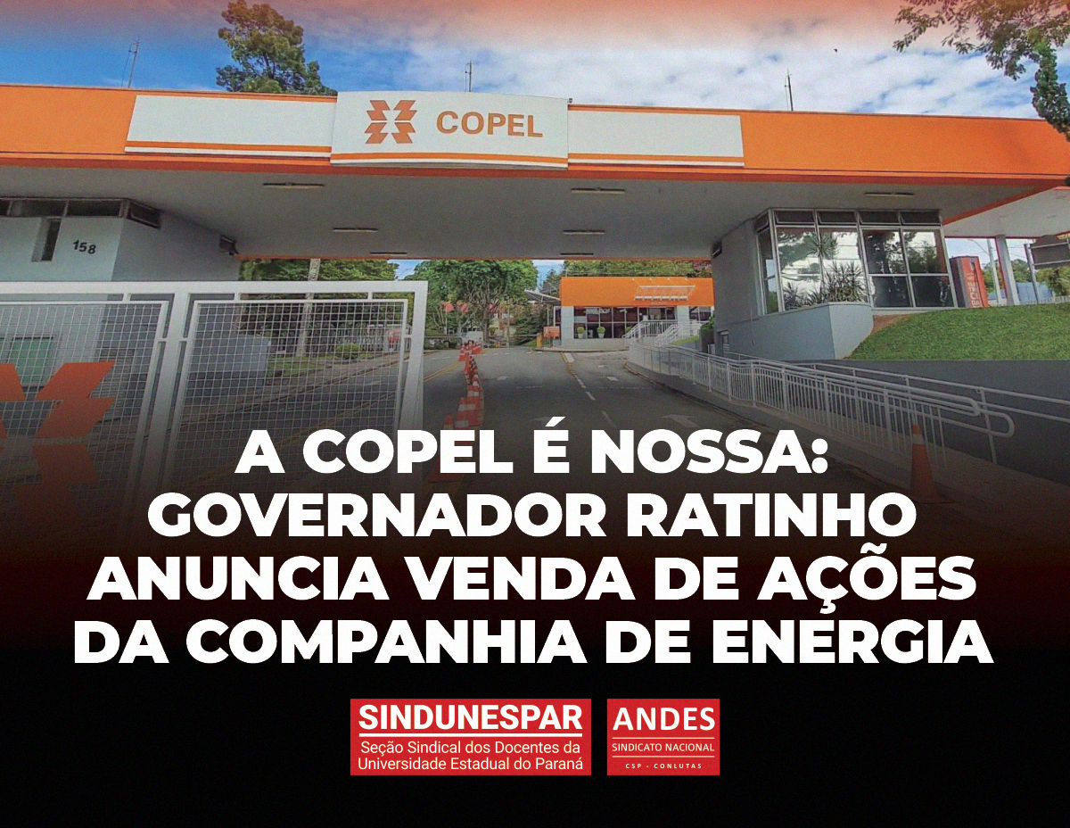 Governo Ratinho Jr privatiza a COPEL em 3 dias